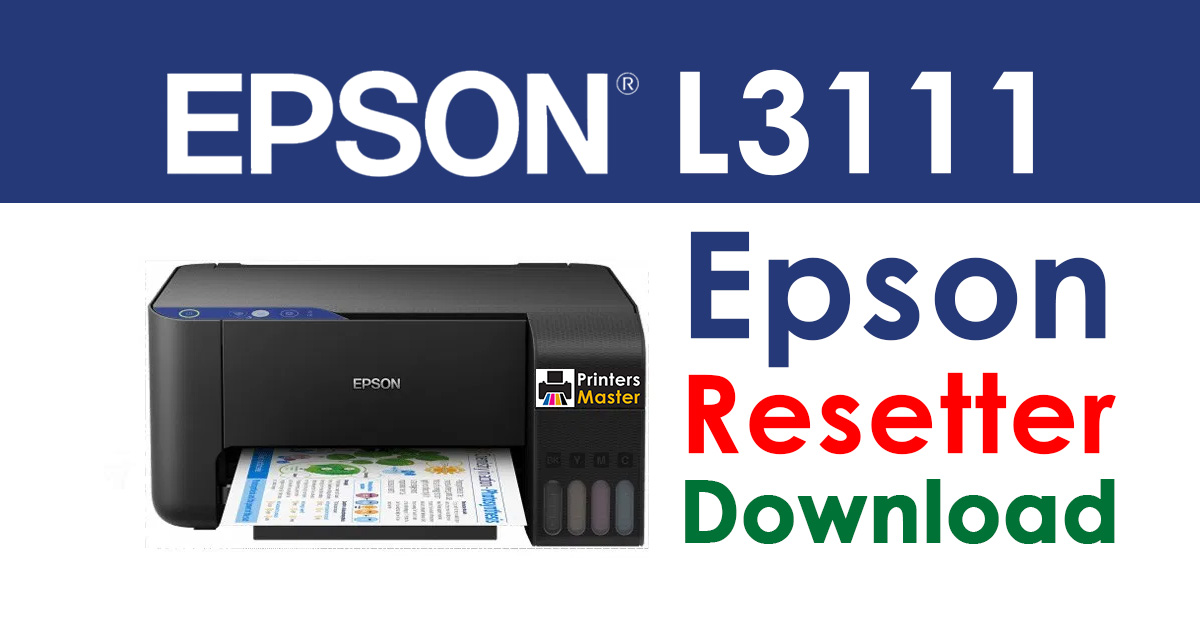 Epson L3111 Resetter Adjustment Program Free Download
