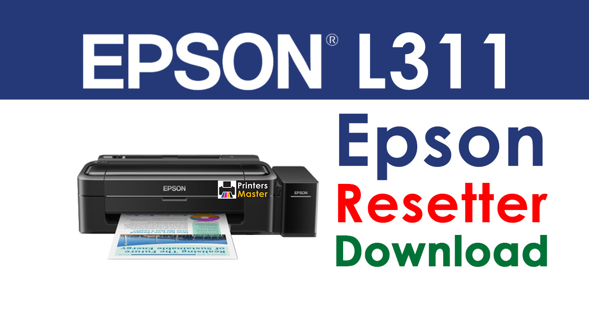Epson L311 Resetter Adjustment Program Free Download
