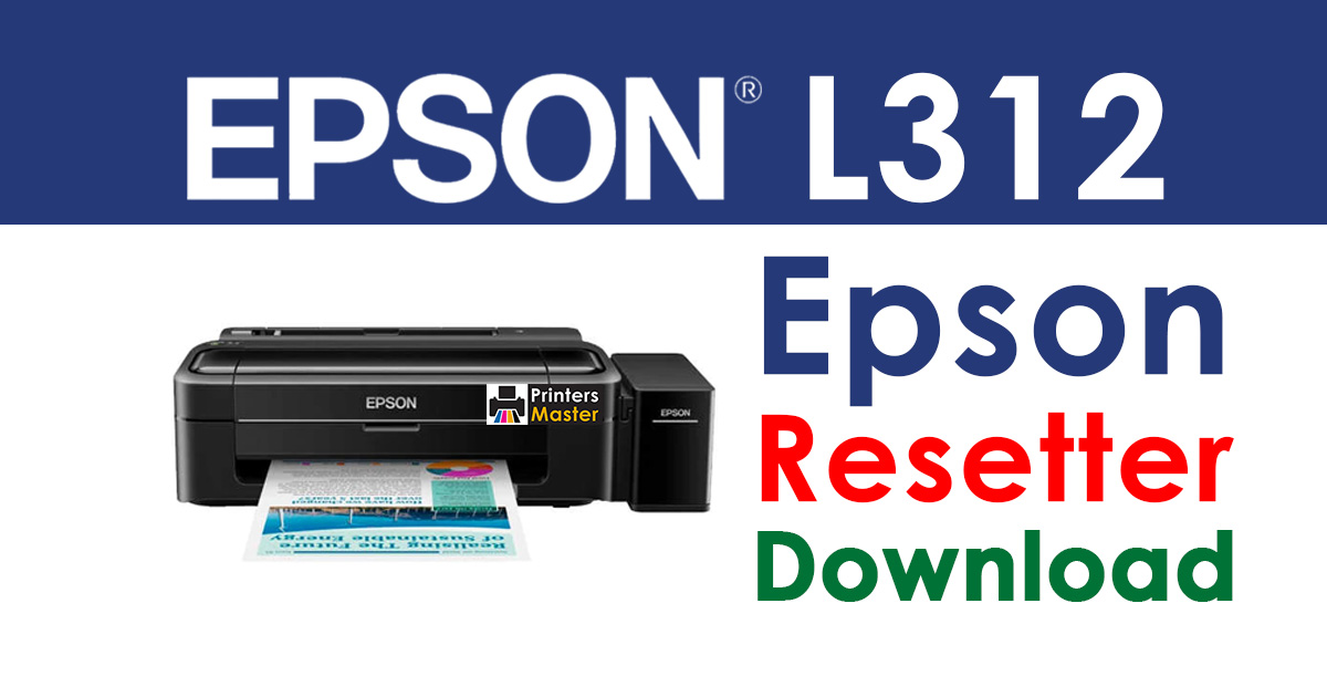 Epson L312 Resetter Adjustment Program Free Download