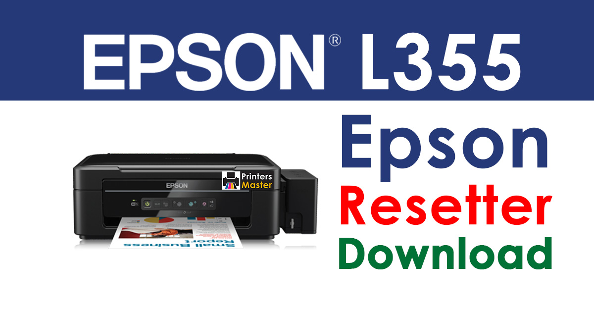 Epson L355 Resetter Adjustment Program Free Download