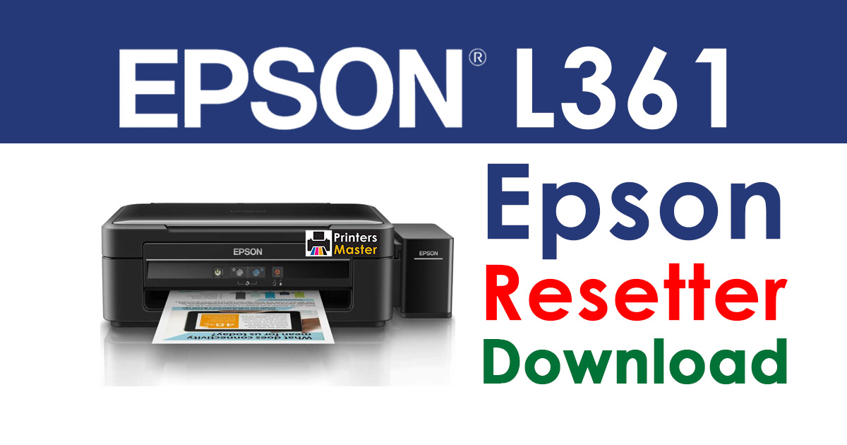 Epson L361 Resetter Adjustment Program Free Download