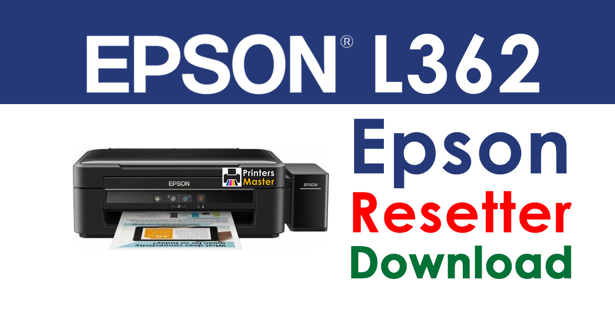 Epson L362 Resetter Adjustment Program Free Download