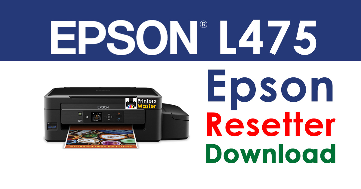 Epson L475 Resetter Adjustment Program Free Download