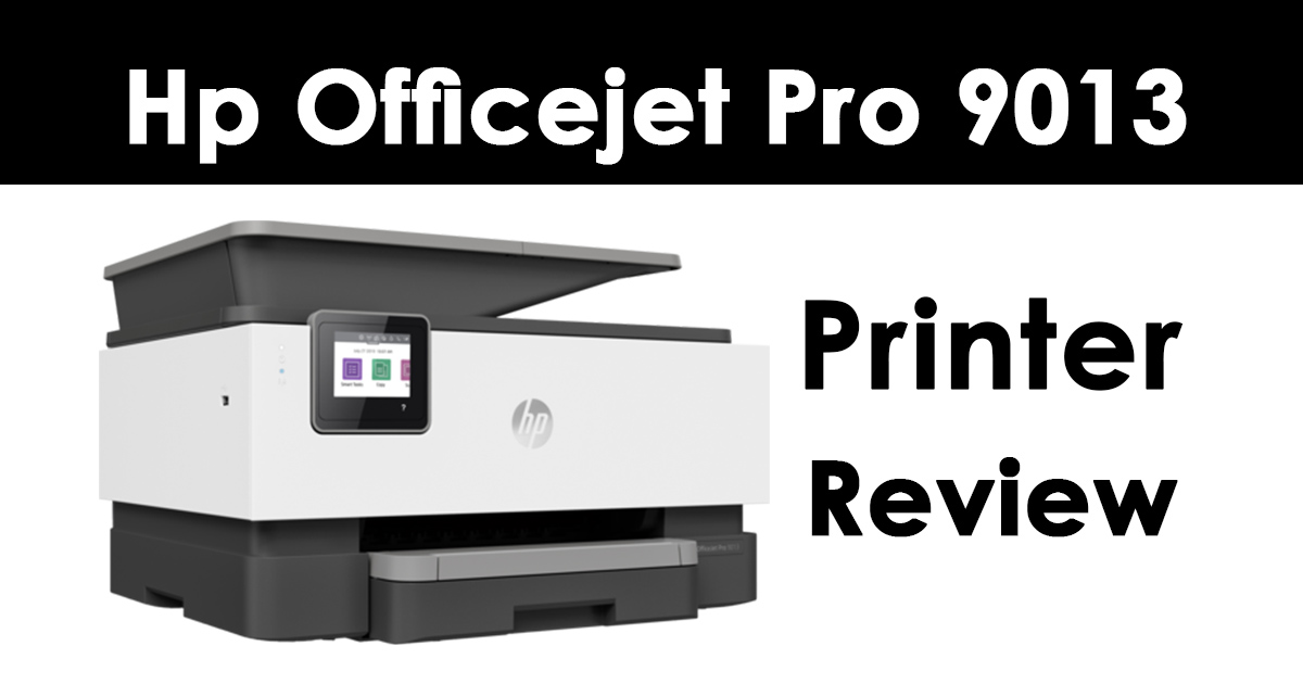 HP OfficeJet Pro 9013 Review